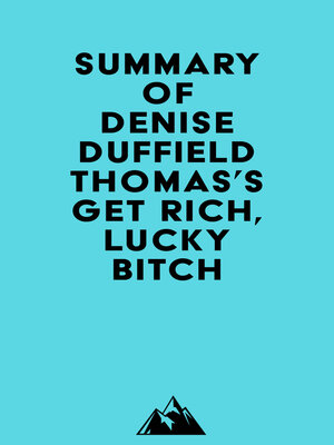cover image of Summary of Denise Duffield Thomas's Get Rich, Lucky Bitch